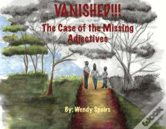 Vanished. The Case Of The Missing Adjectives