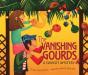 Vanishing Gourds - Preview