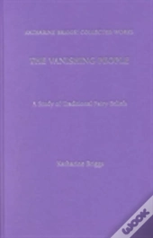 Vanishing People (Katharine Briggs Collected Works  Vol 11)