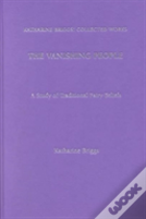 Vanishing People (Katharine Briggs Collected Works  Vol 11)