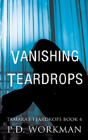 Vanishing Teardrops - Preview