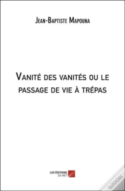 Capa do artigo Vanité Des Vanités Ou Le Passage De Vie À Trépas