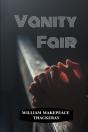 Vanity Fair By William Makepeace Thackeray - Preview