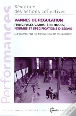 Capa do artigo Vannes De Régulation - Principales Caractéristiques, Normes Et Spécifications D'Essais
