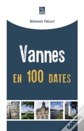 Vannes En 100 Dates