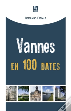 Capa do artigo Vannes En 100 Dates
