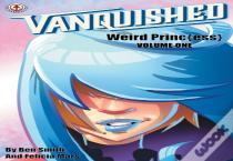 Vanquished: Weird Princ{Ess}