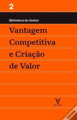 Capa do artigo Vantagem Competitiva e Criação de Valor