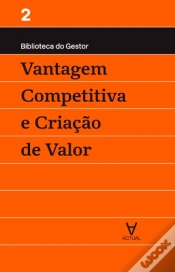 Capa do artigo Vantagem Competitiva e Criação de Valor