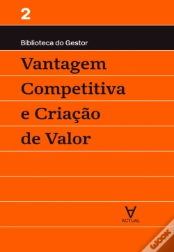 Capa do artigo Vantagem Competitiva E Criação De Valor