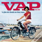 Capa do artigo Vap, 1944-1967 ; Le Plus Sûr Chemin Sur Deux Roues...