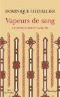 Vapeurs De Sang ; Le Moyen-Orient Martyr - Preview