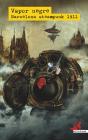 Vapor Negre: Barcelona Steampunk, 1911 - Preview