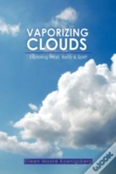 Vaporizing Clouds