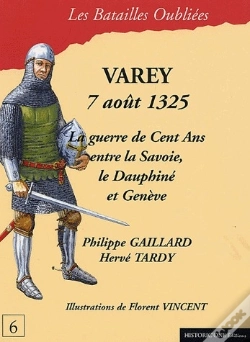 Capa do artigo Varey, 7 Août 1325 ; La Guerre De Cent Ans Entre La Savoie, Le Dauphiné Et Genève