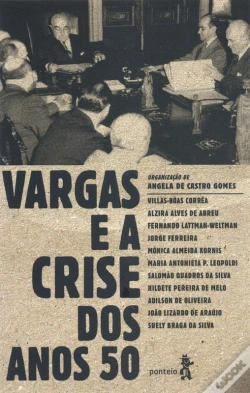 Capa do artigo Vargas E A Crise Dos Anos 50