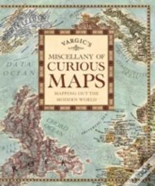 Vargics Miscellany Of Curious Maps