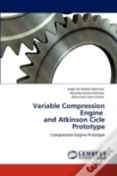 Variable Compression Engine And Atkinson Cicle Prototype