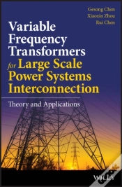Capa do artigo Variable Frequency Transformers For Large Scale Power Systems Interconnection