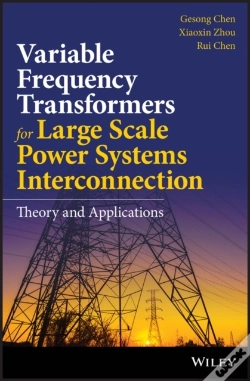 Capa do artigo Variable Frequency Transformers For Large Scale Power Systems Interconnection