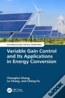 Variable Gain Control And Its Applications In Energy Conversion