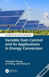 Variable Gain Control And Its Applications In Energy Conversion