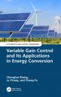 Variable Gain Control And Its Applications In Energy Conversion - Preview