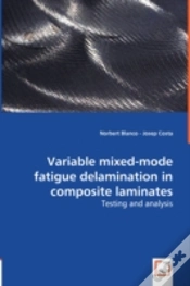 Capa do artigo Variable Mixed-Mode Fatigue Delamination In Composite Laminates - Testing And Analysis