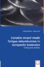 Variable Mixed-Mode Fatigue Delamination In Composite Laminates - Testing And Analysis - Preview