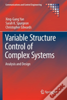 Variable Structure Control Of Complex Systems