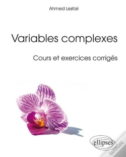Capa do artigo Variables Complexes (Cours Et Exercices Corrigés)