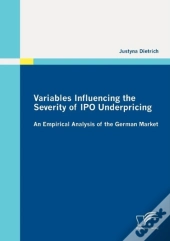 Variables Influencing The Severity Of Ipo Underpricing