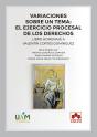 Variaciones Sobre Un Tema El Ejercicio Procesal De Los Dere - Preview