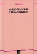 Variações sobre o Tema Trabalho