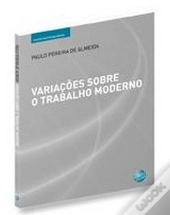 Variações Sobre o Trabalho Moderno