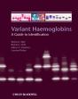 Variant Haemoglobins - Preview