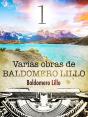 Varias Obras De Baldomero Lillo I - Preview