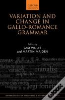 Variation And Change In Gallo-Romance Grammar