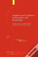 Variation And Gradience In Phonetics And Phonology