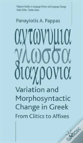 Variation And Morphosyntactic Change In Greek