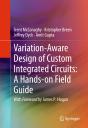 Variation-Aware Design Of Custom Integrated Circuits: A Hands-On Field Guide - Preview