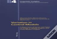 Variation In Central Modals