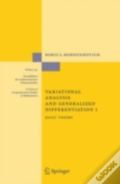 Variational Analysis And Generalized Differentiation I
