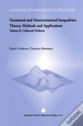 Variational And Hemivariational Inequalities - Theory, Methods And Applications