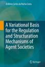 Variational Basis For The Regulation And Structuration Mechanisms Of Agent Societies - Preview