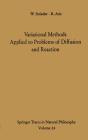 Variational Methods Applied To Problems Of Diffusion And Reaction - Preview