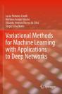 Variational Methods For Machine Learning With Applications To Deep Networks - Preview