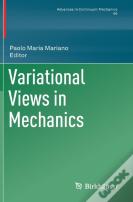 Variational Views In Mechanics
