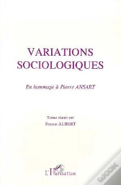 Capa do artigo Variations Sociologiques ; En Hommage A Pierre Ansart