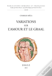 Variations Sur L'Amour Et Le Graal